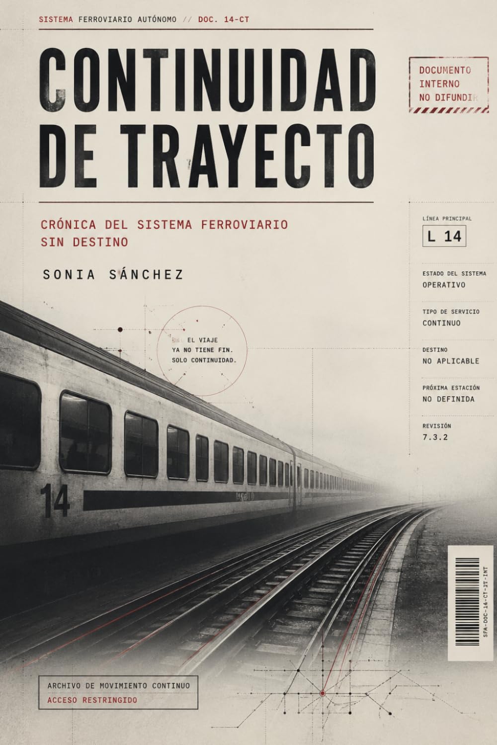 Continuidad de trayecto: Crónica de un sistema ferroviario sin destino