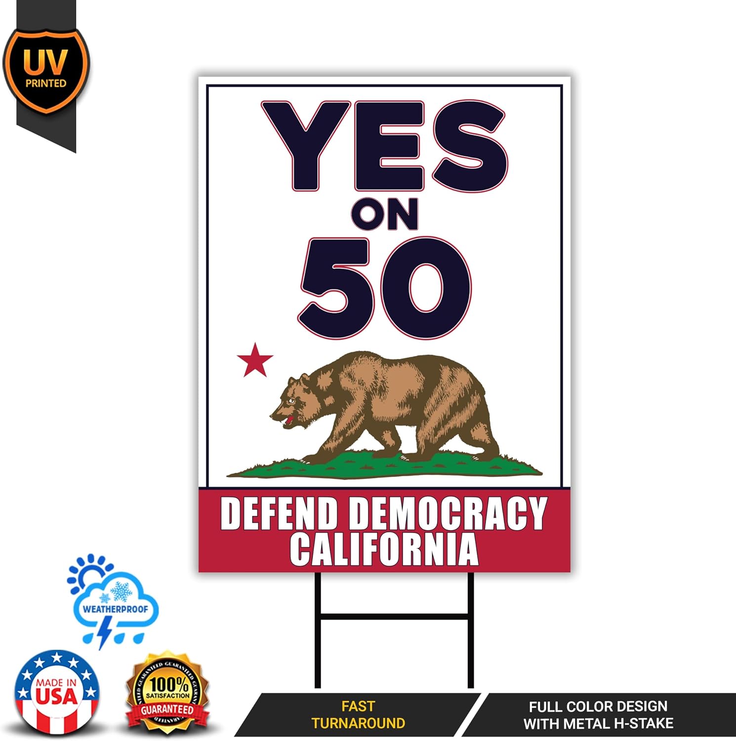 Yes on Prop 50 Yard Sign, Election Rigging Response Act, California Political Reform Sign, Anti-Gerrymandering Yard Sign with Metal H-Stake, VP23946 (Multicolor, 18" x 12", Double Sided)