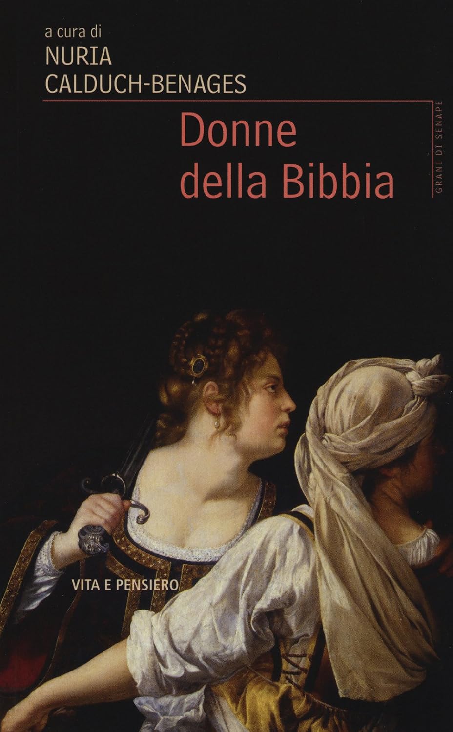 Donne della Bibbia Nuria CalduchBenages 9788834333211 Books