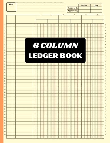 6 Column Ledger Book: Accounting Ledger Book, Income and Expense Log Book, Bookkeeping Record Book. Columnar Pad 6 Columns
