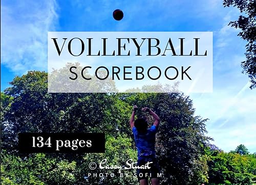 Volleyball Scorebook 134 pages: Score Record Book with scoresheets, rosters, note-pages