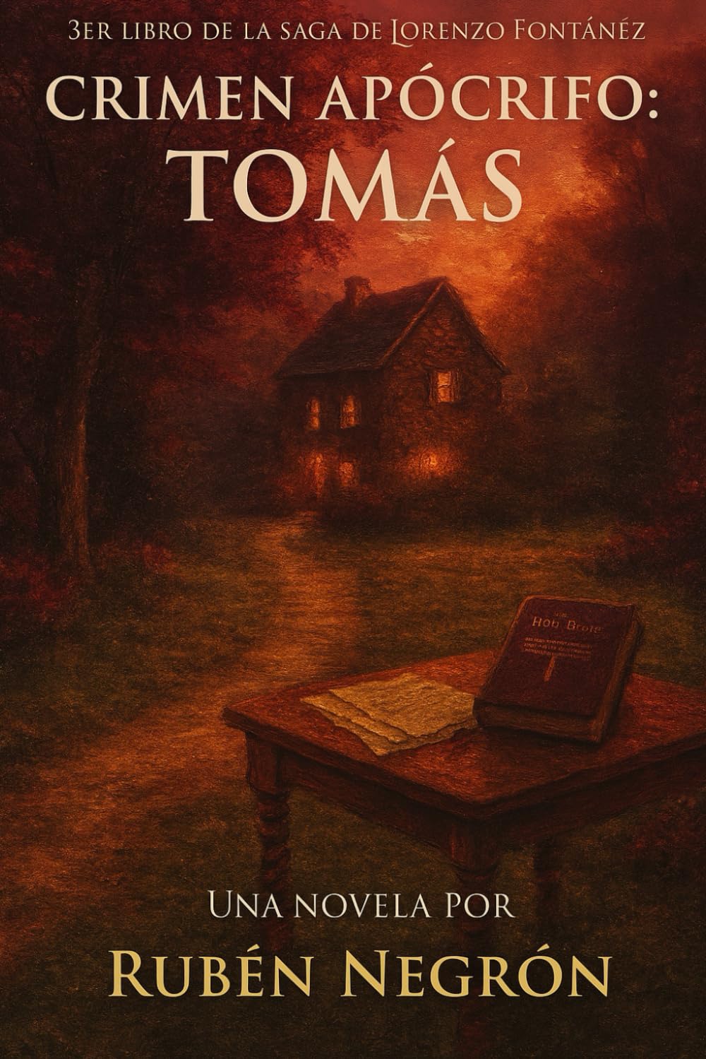 Crimen Apócrifo: Tomás: Tercer libro de la saga: Lorenzo Fontánez