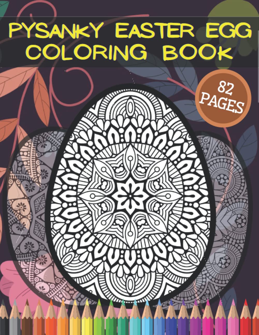 Pysanky Easter Egg Coloring Book: Mandala Of Eastern Europe Colouring Ukrainian Cut-Out Eggs For Children and Adults