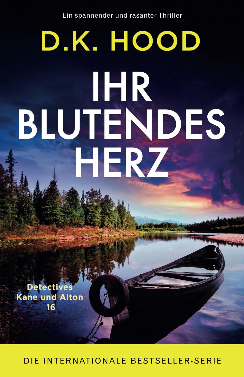 Ihr blutendes Herz: Ein spannender und rasanter Thriller (Detectives Kane und Alton)