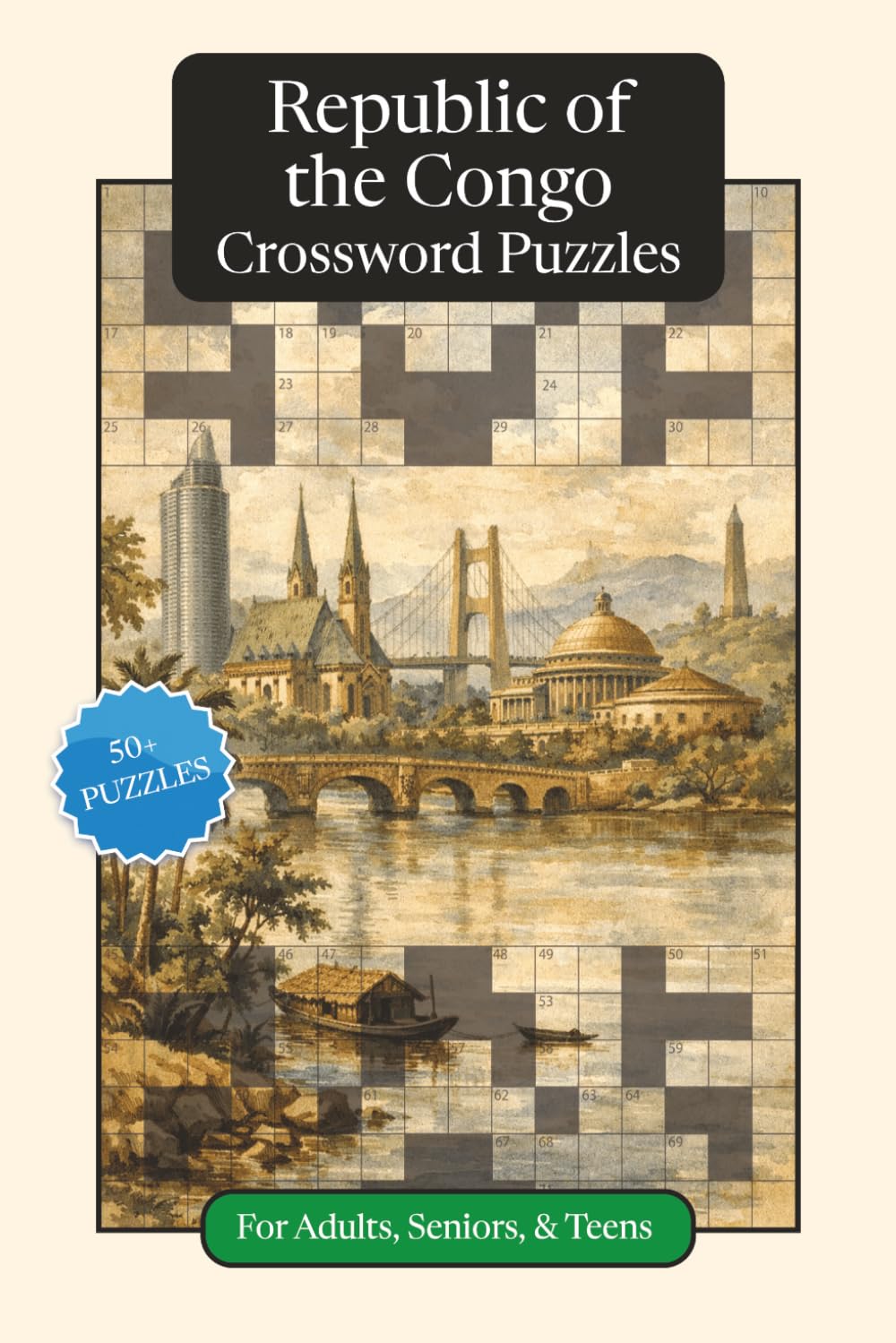 Republic of the Congo Crossword Puzzles: Crossword Puzzles with Easy to Read Print about the Republic of the Congo, Culture, History and More | 6x9 ... (World Countries Crossword Puzzles)