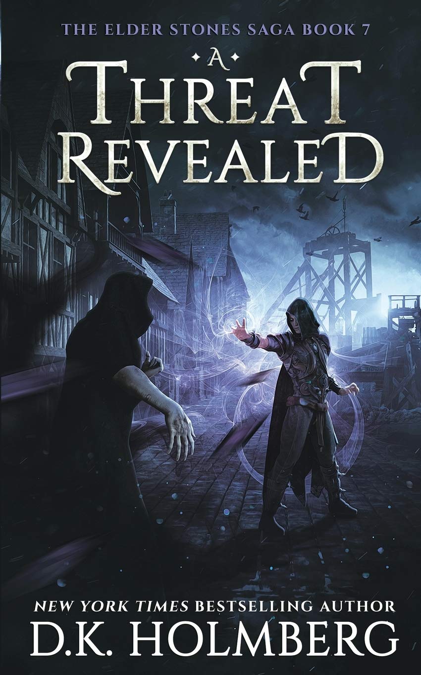 A Threat Revealed: 7 (The Elder Stones Saga)