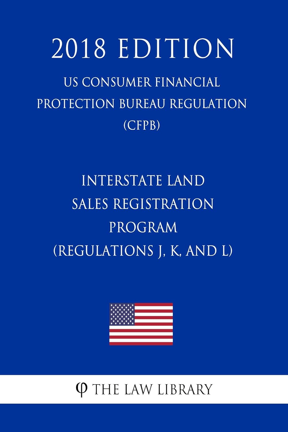Interstate Land Sales Registration Program (Regulations J, K, and L