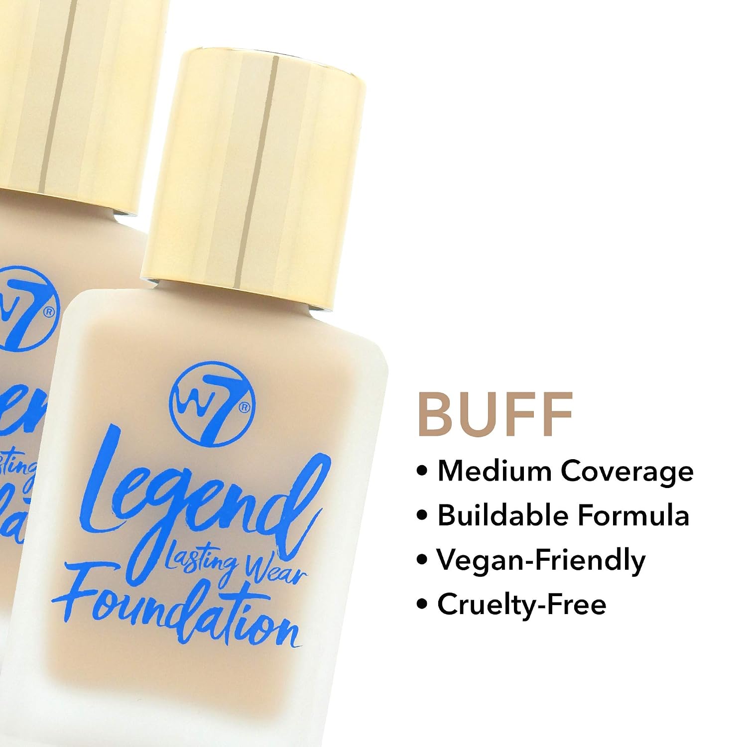 W7 Legend Foundation - Creamy Liquid Foundation for Poreless, Semi-Matte Medium Coverage - 28ml (Buff)
