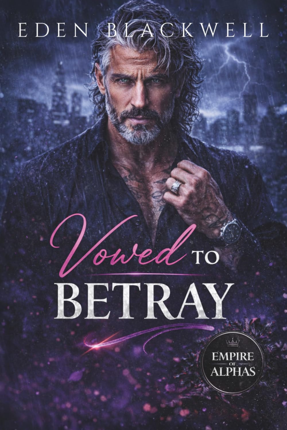 Vowed to Betray: An Arranged Marriage Billionaire Romance (Empire of Alphas Series - Brutal & Ruthless)
