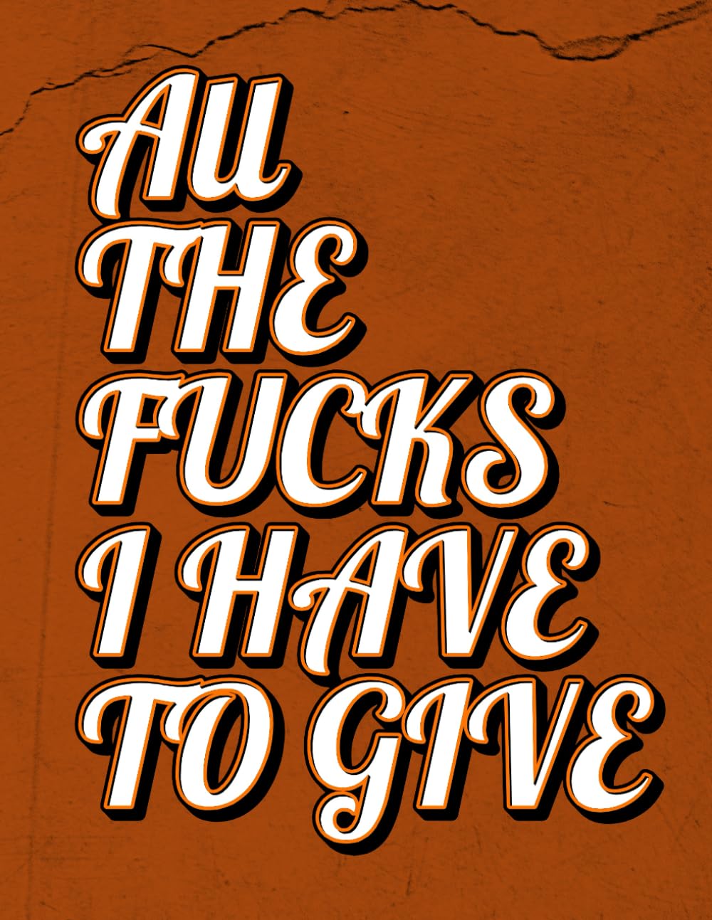 All the Fucks I Have To Give: Fuck This Shit!