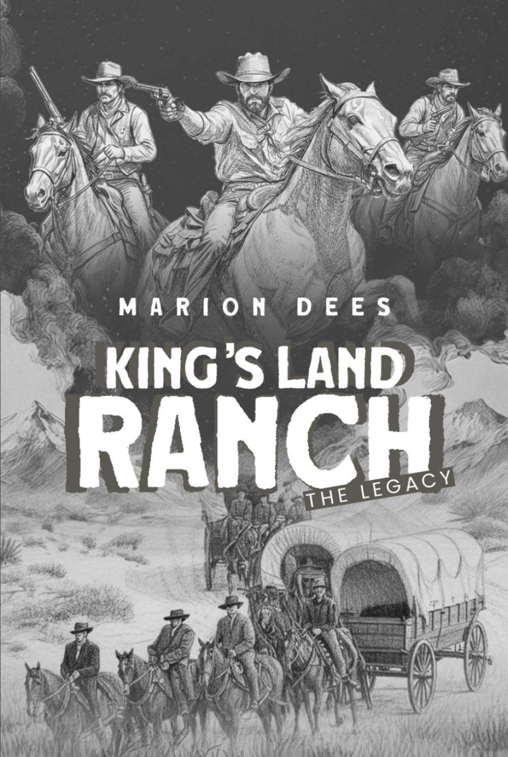 KING’S LAND RANCH THE LEGACY