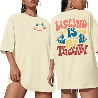 Be Happy Lift Heavy Shirt Women: Oversized Gym Weightlifting Graphic Tshirt Funny Workout Shirts Casual Gym Lover Tops