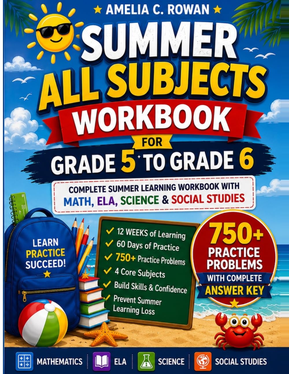 Summer All Subjects Workbook Grade 5 to Grade 6: Complete Summer Learning Workbook with Math, ELA, Science & Social Studies (CoreReady Workbooks)