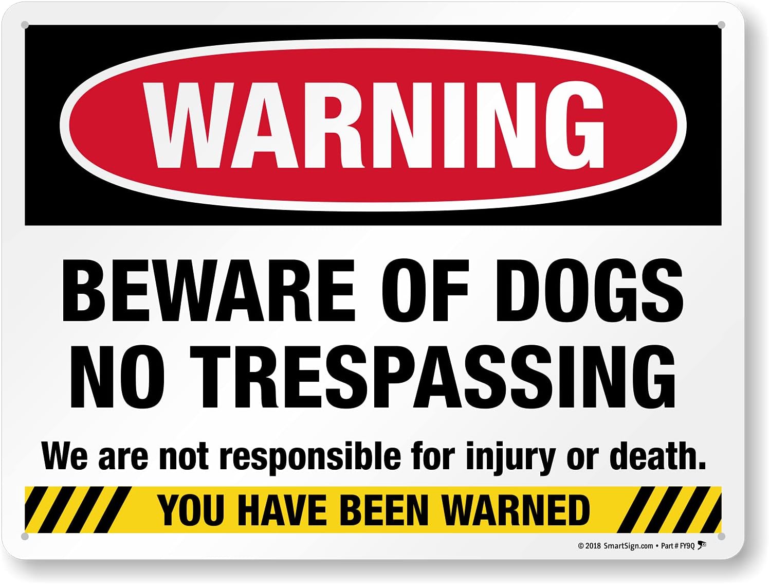 SmartSign 18 x 24 inch “Warning - Beware of Dogs, No Trespassing, Not Responsible for Injury Or Death” Metal Sign, 80 mil Aluminum, 3M Laminated Engineer Grade Reflective Material, Multicolor