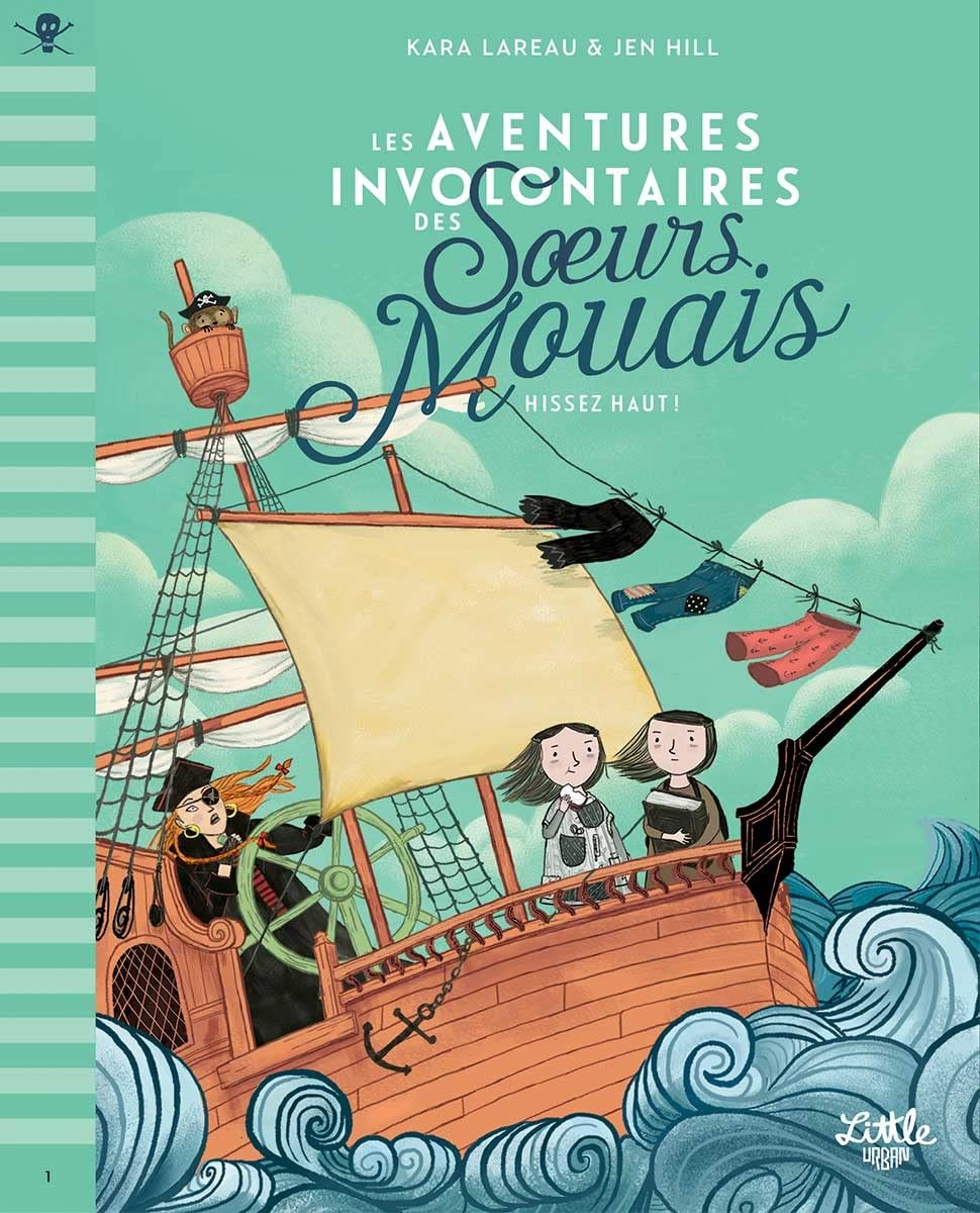 Les Aventures involontaires des sœurs Mouais – Hissez haut !