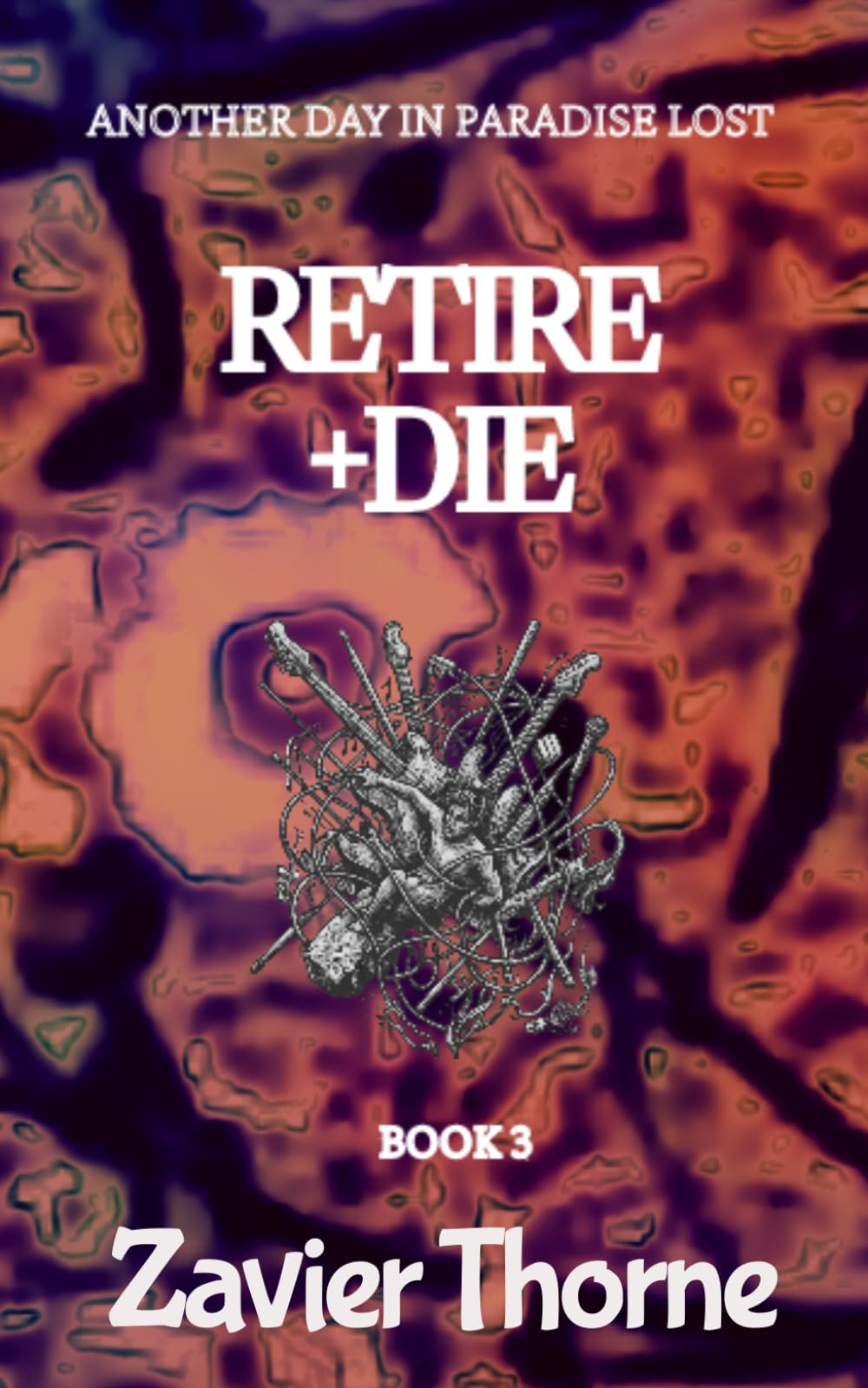 Retire + Die (Another Day in Paradise Lost.)