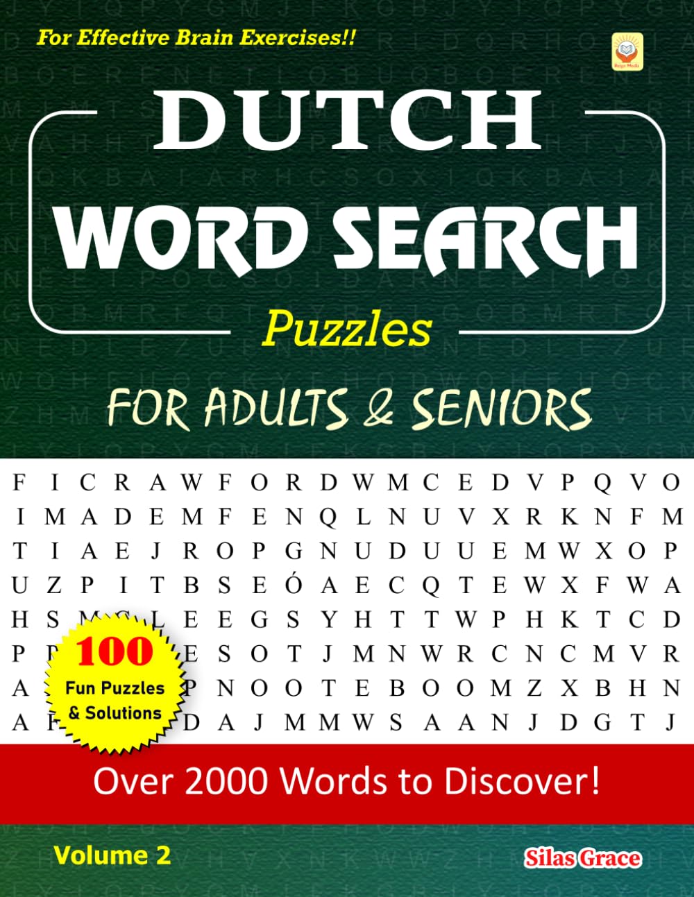 DUTCH WORD SEARCH Puzzles FOR ADULTS & SENIORS: Volume 2: 100 Puzzles & Solutions to keep you Entertained