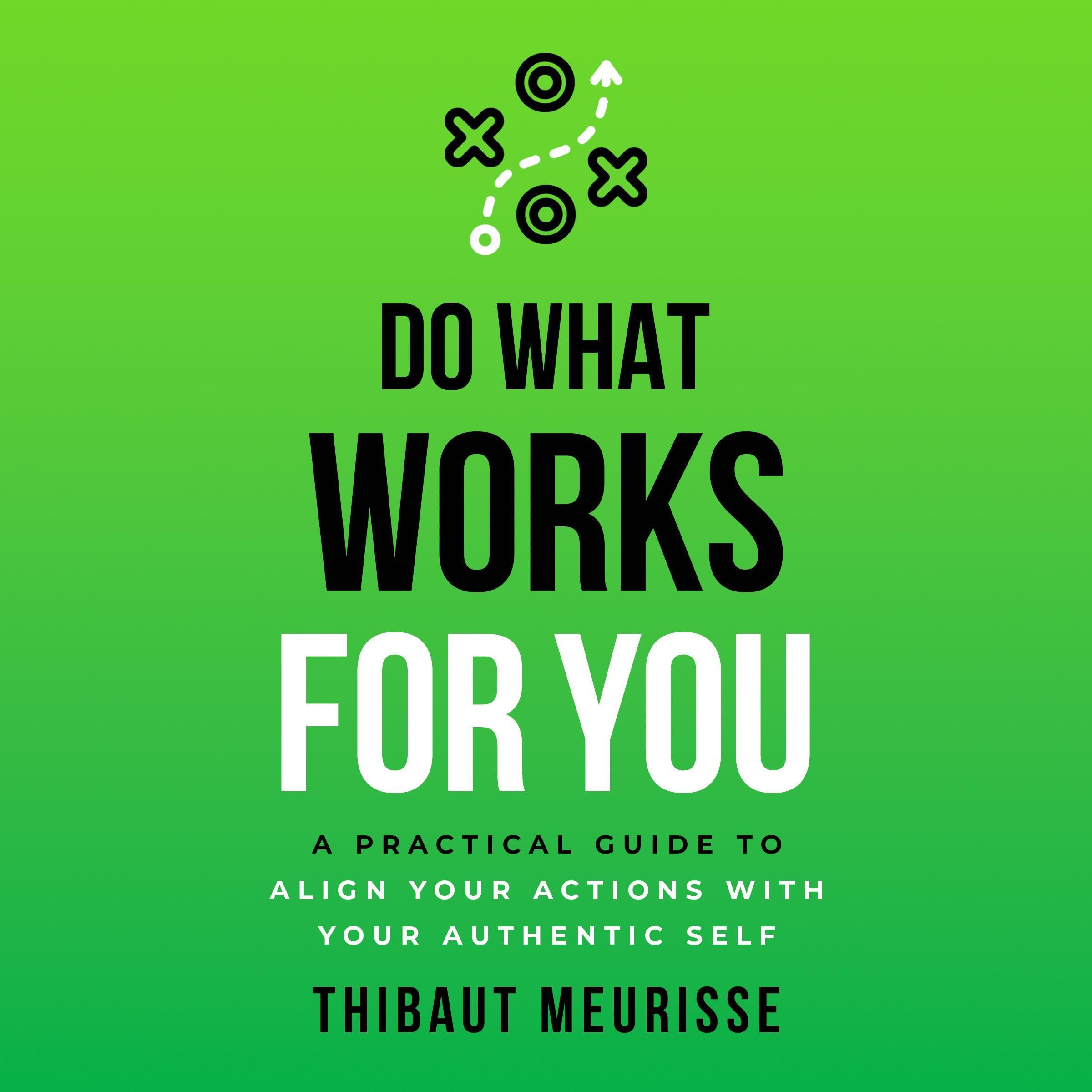 Do What Works for You