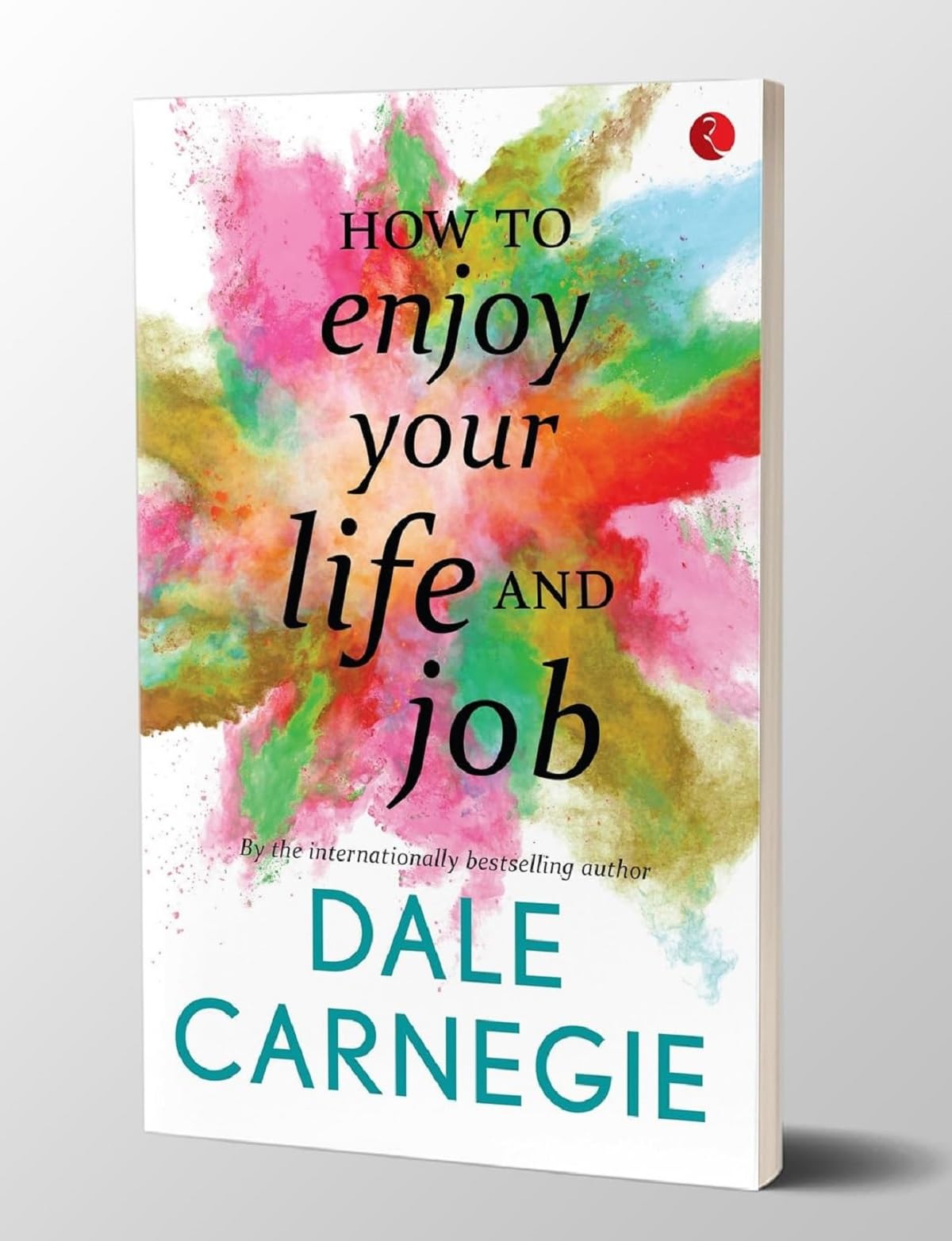 Rupa Publications How To Enjoy Your Life And Your Job