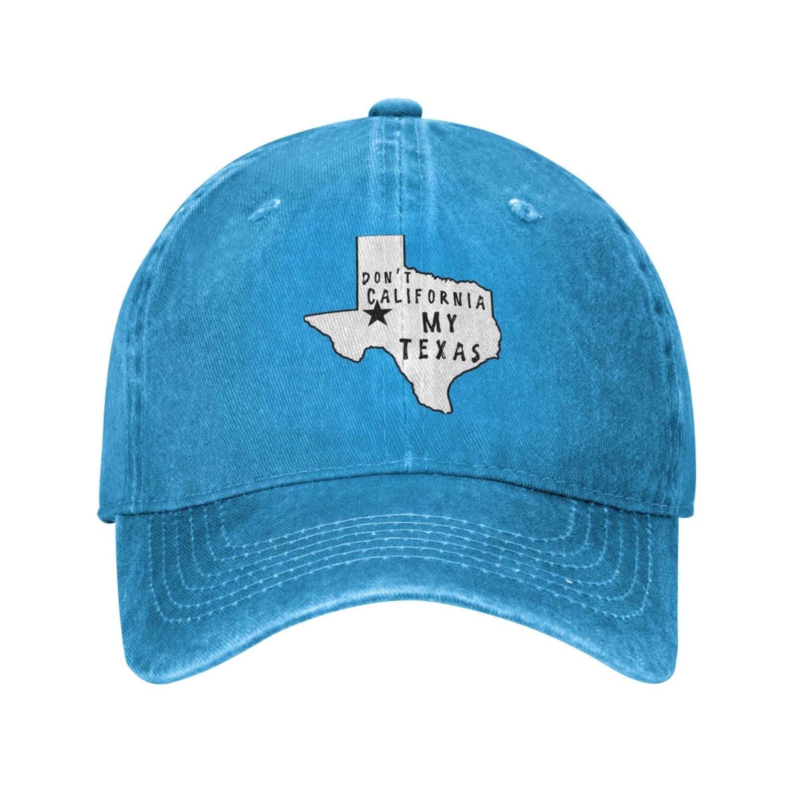 Don't California My Texas Unisex Baseball Cap Cotton Fits Men Women Washed Denim Adjustable Dad Hat