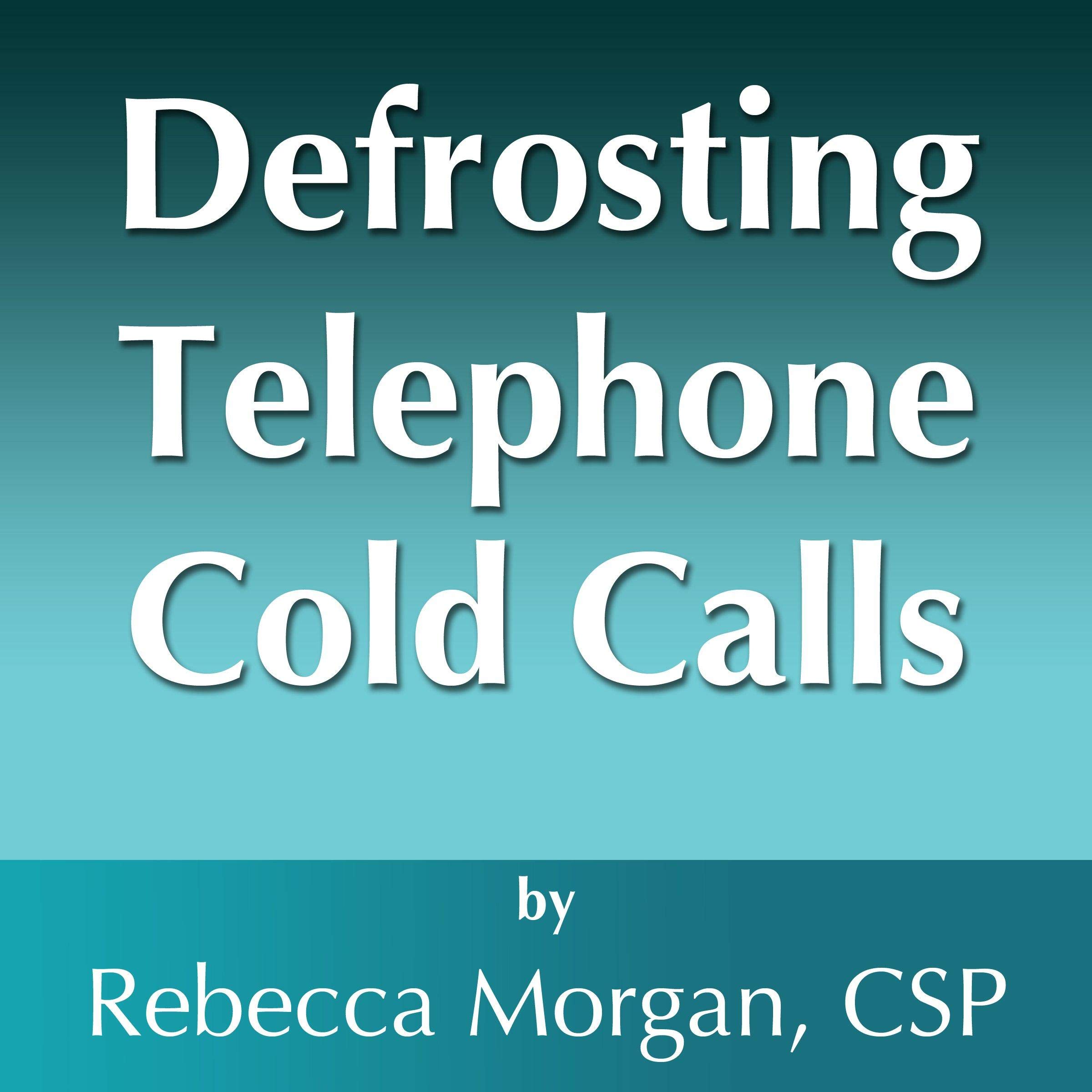 Defrosting Telephone Cold Calls