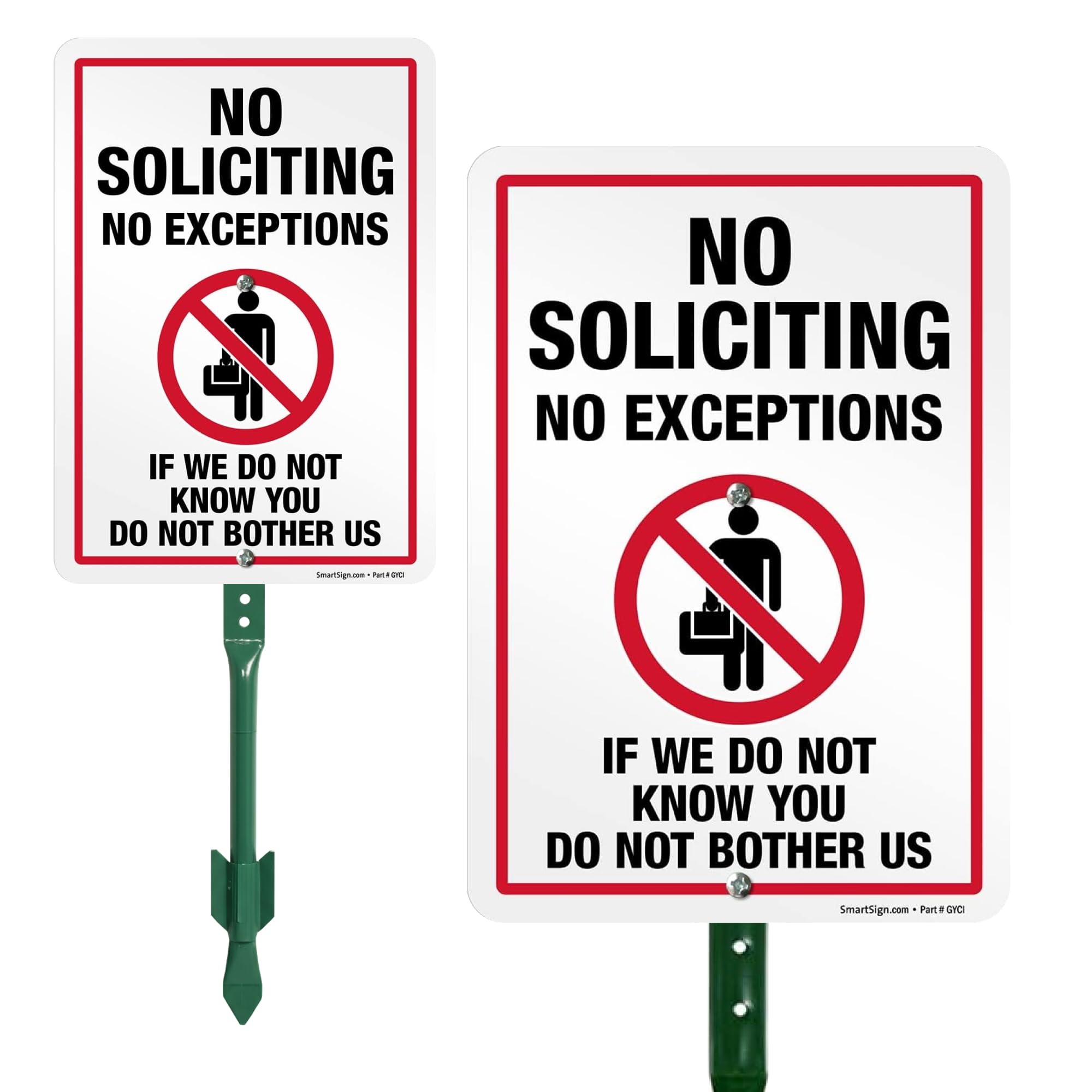 SmartSign 10" x 7" 'No Soliciting No Exceptions - If We Do Not Know You Do Not Bother Us' Yard Sign and 18 inch Stake Kit, 40 mil Laminated Rustproof