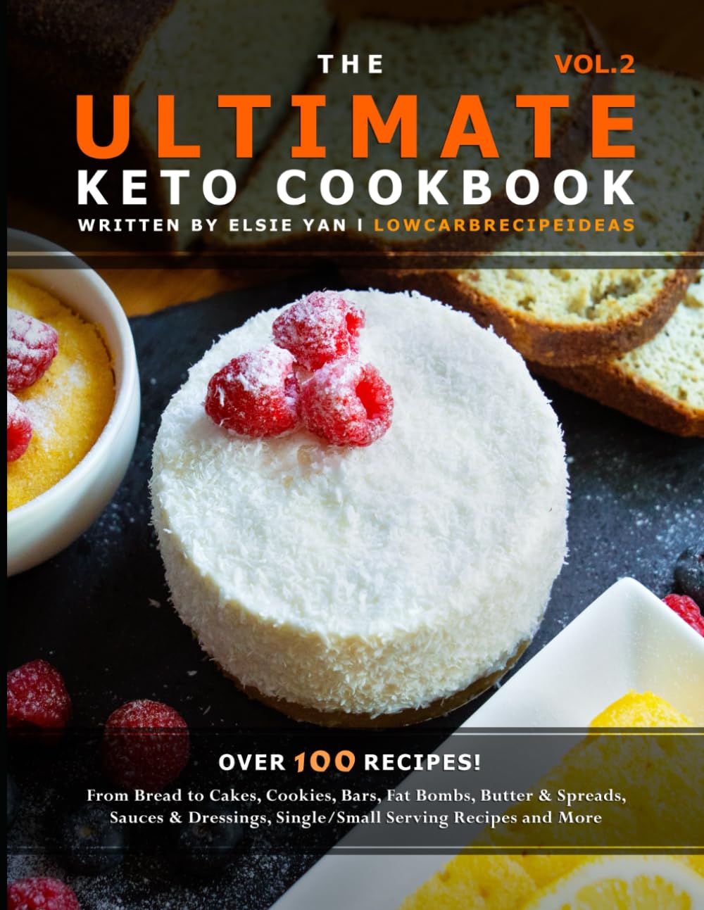 The Ultimate Keto Cookbook Vol. 2