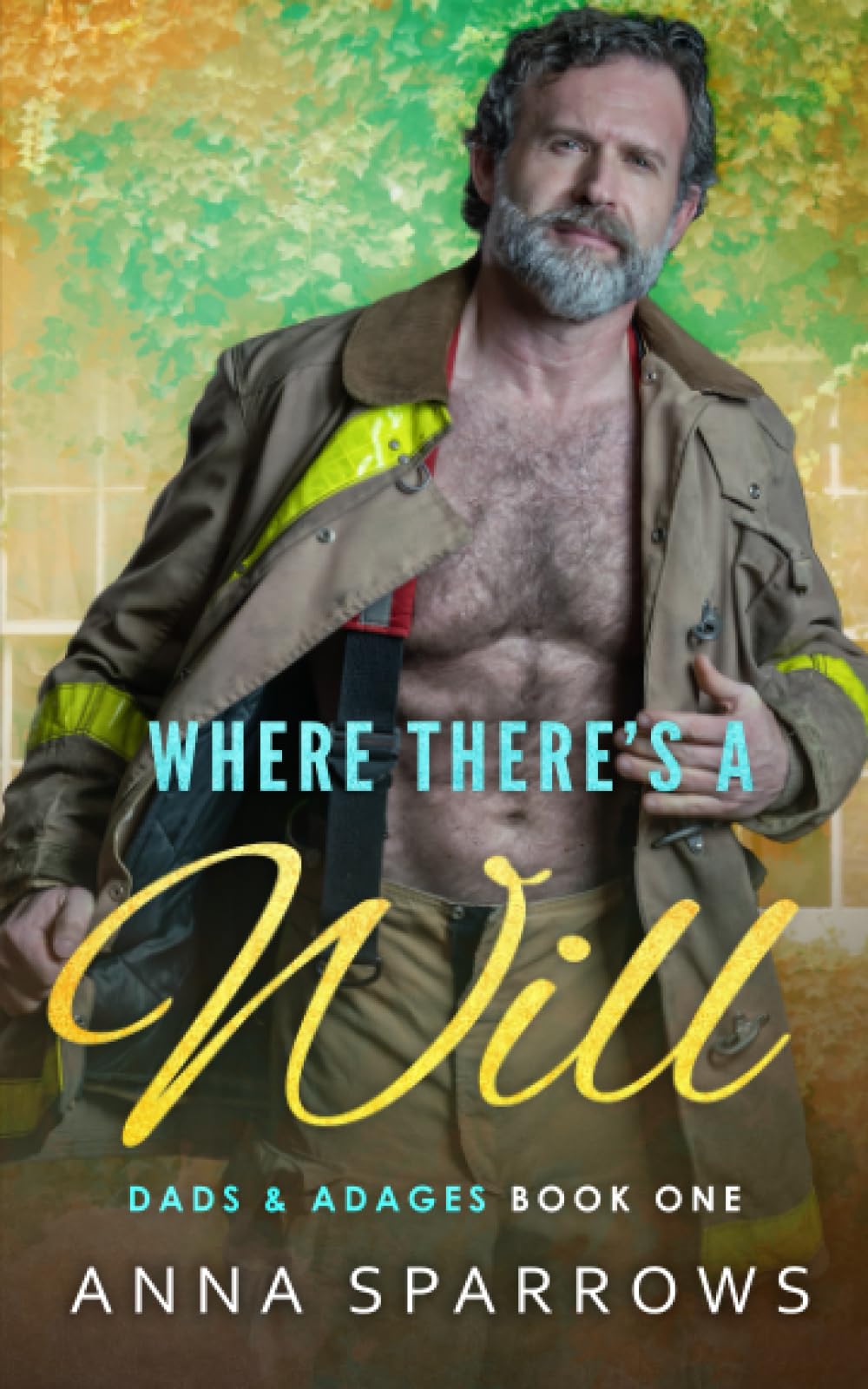 Where There's A Will: An MM Age Gap Romance (Dads & Adages)
