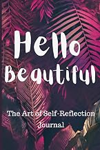 Hello Beautiful: Art of Self - Reflection