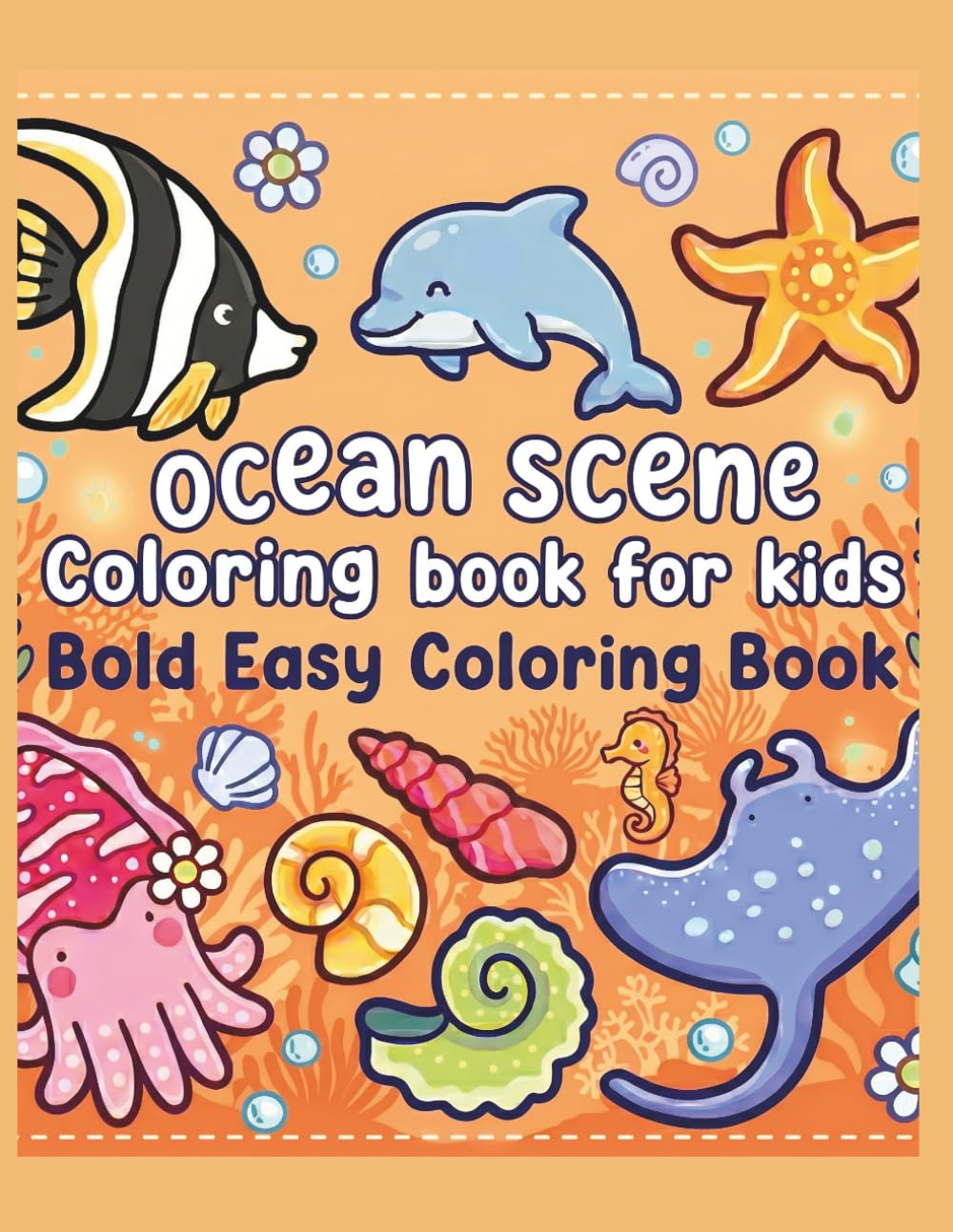 Relaxing Ocean Scene Coloring Book for kids: Bold and Easy ocean scene coloring book ages 4-8