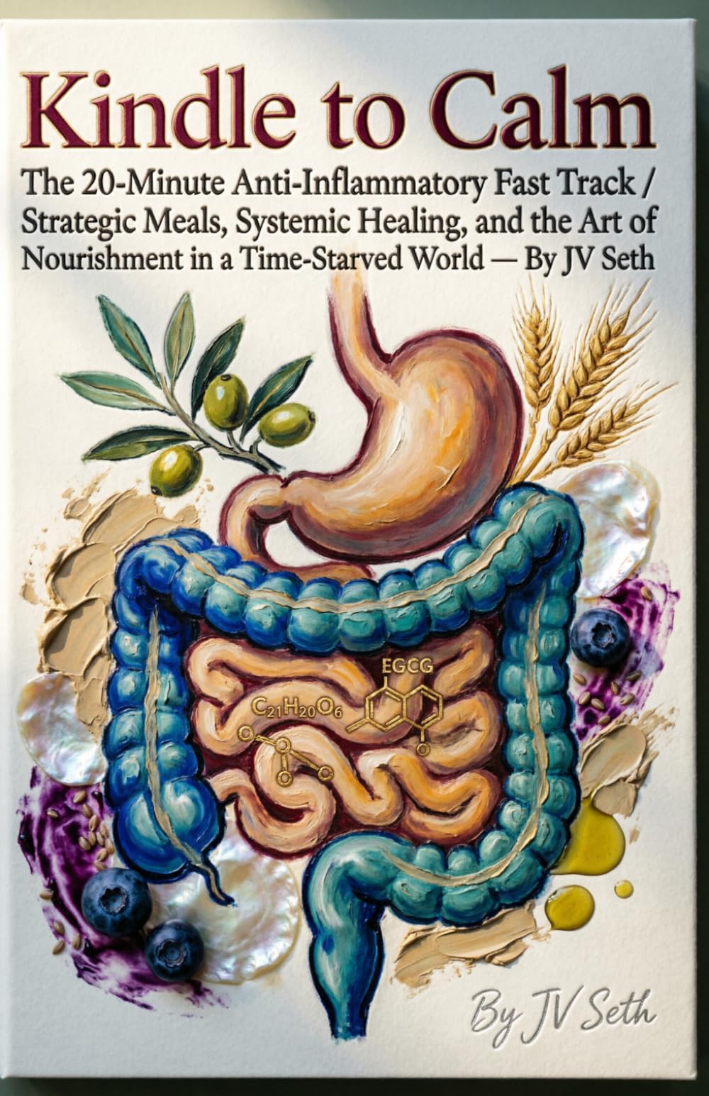 Kindle to Calm: The 20-Minute Anti-Inflammatory Fast Track (Hard Life Problems Worth Solving)