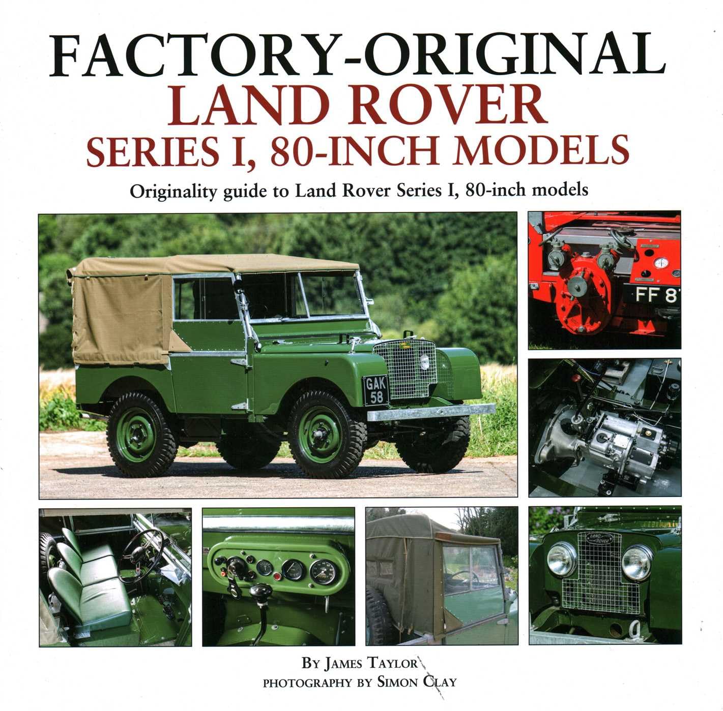 Factory-Original Land Rover Series 1 80-inch models:  by James Taylor HARDBACK
