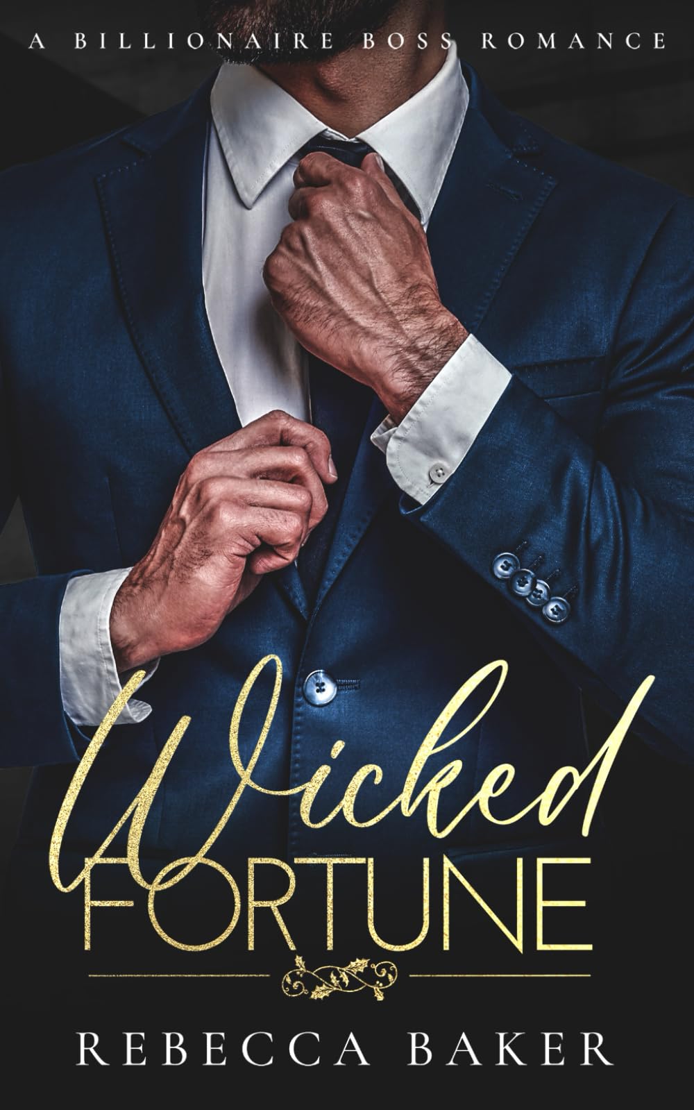 Wicked Fortune: A Billionaire Boss Romance (The Sinclair Brothers)