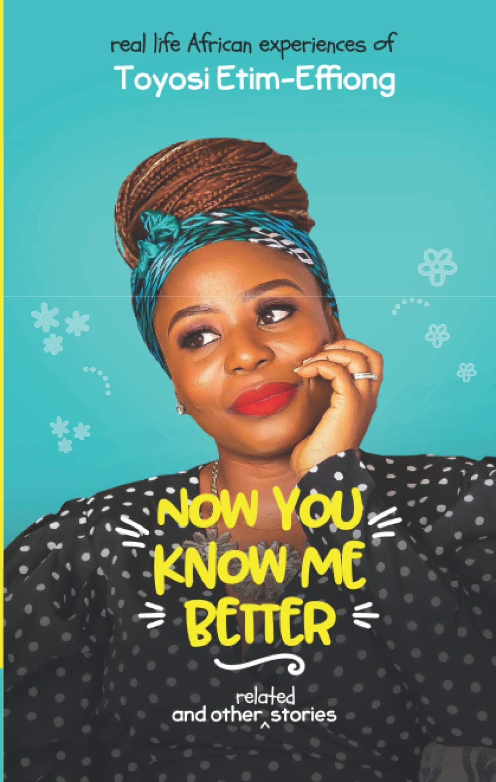 Now You Know Me Better: and other related stories