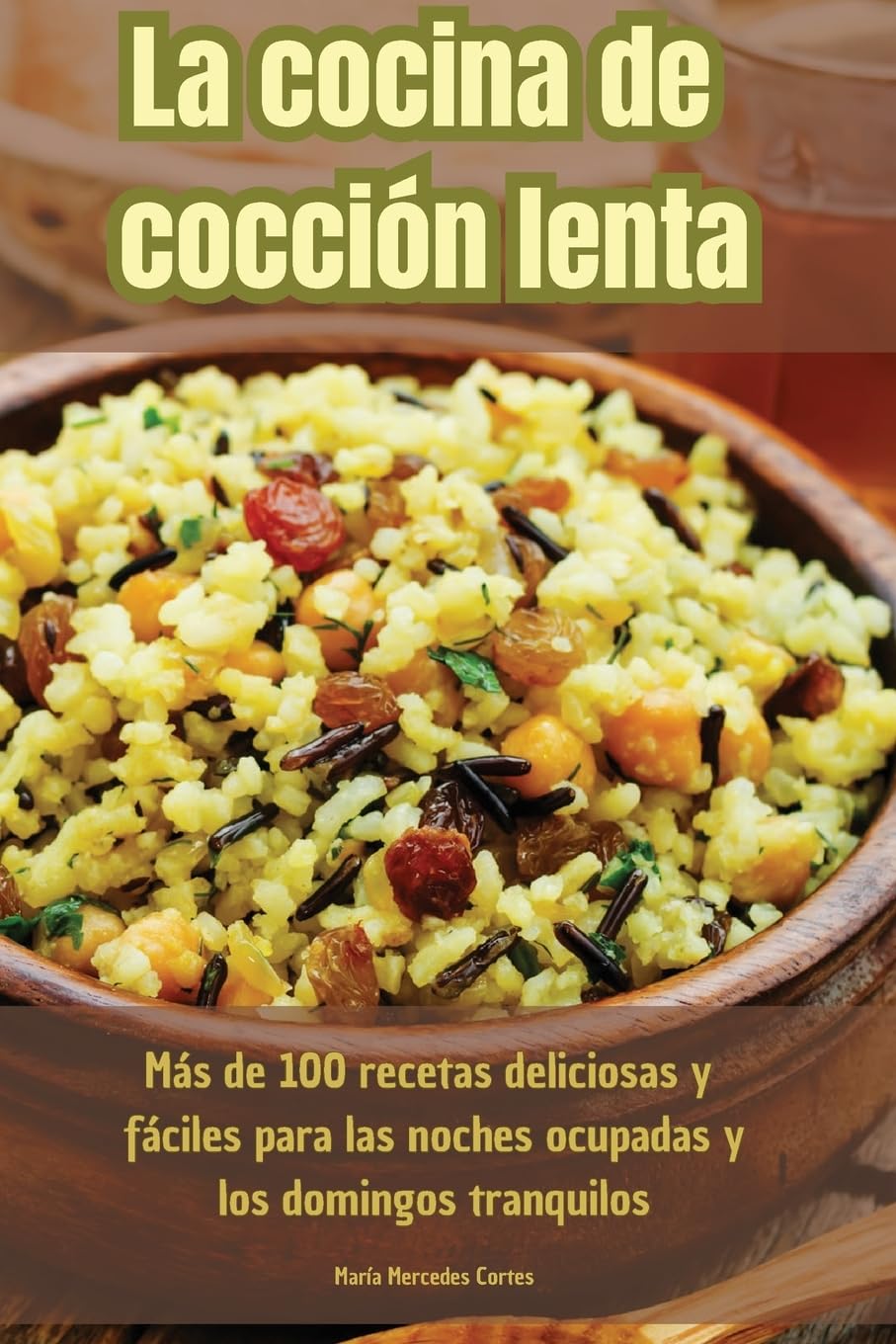 La cocina de cocción lenta (Spanish Edition)      Paperback – September 11, 2023