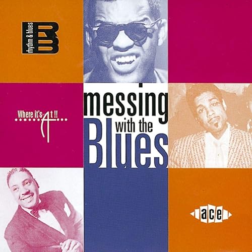 Messing With The Blues