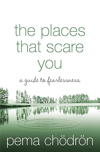 THE PLACES THAT SCARE YOU