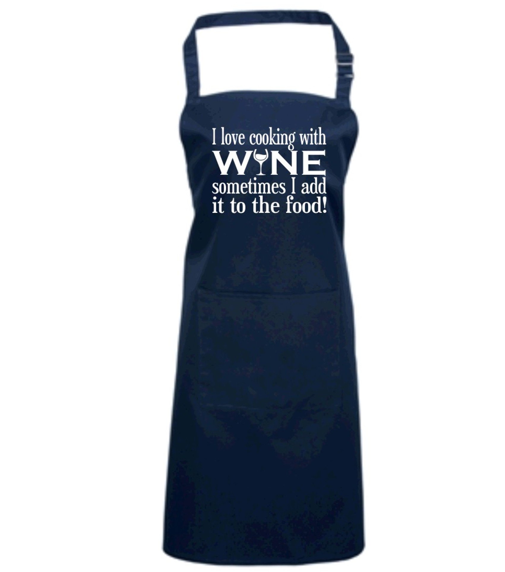 Edward Sinclair Navy | I Love Cooking With Wine | Sometimes I Add It To My Food | | Apron