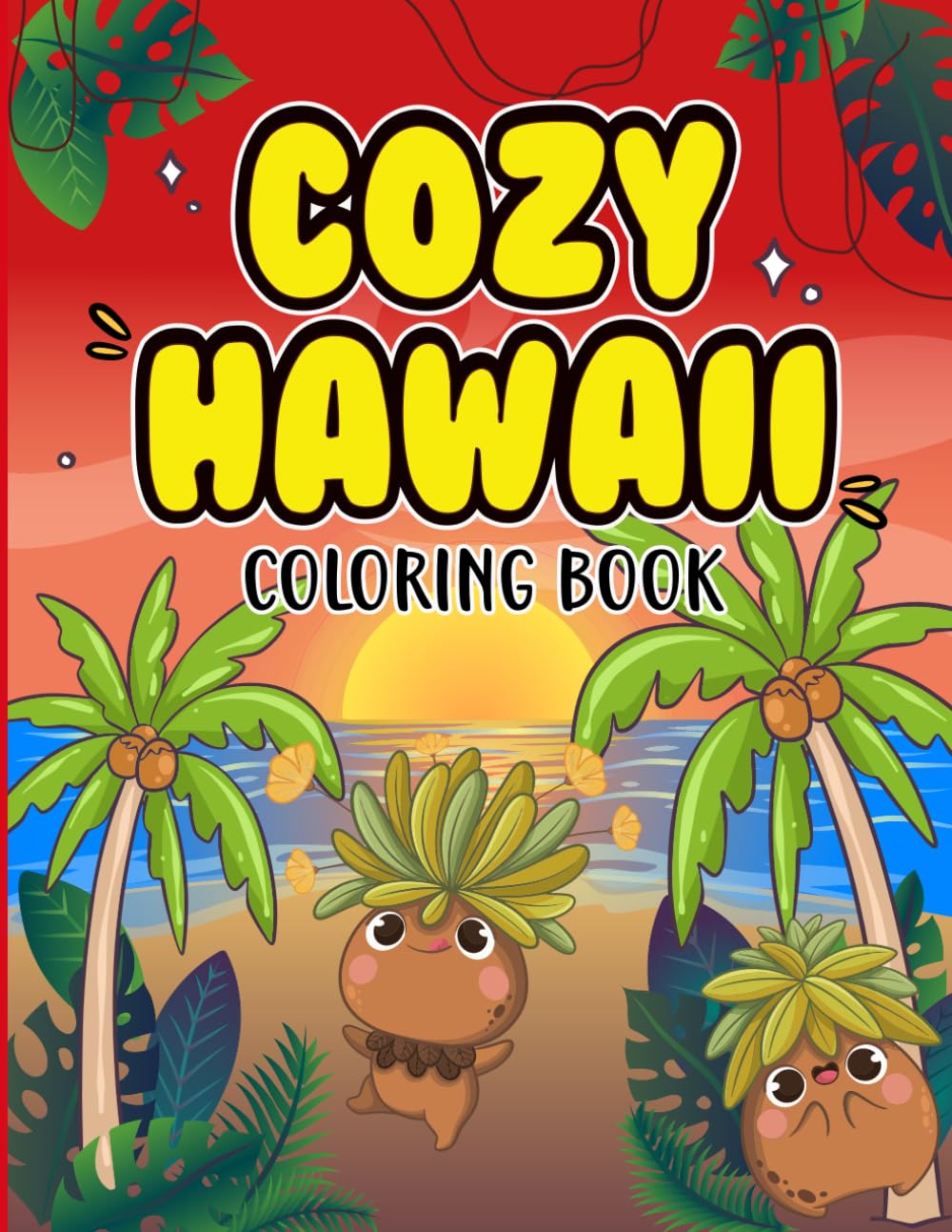 Cozy Hawaii Coloring Book: Featuring cozy Hawaii scenes with tropical landscapes beaches island settings and character illustrations.