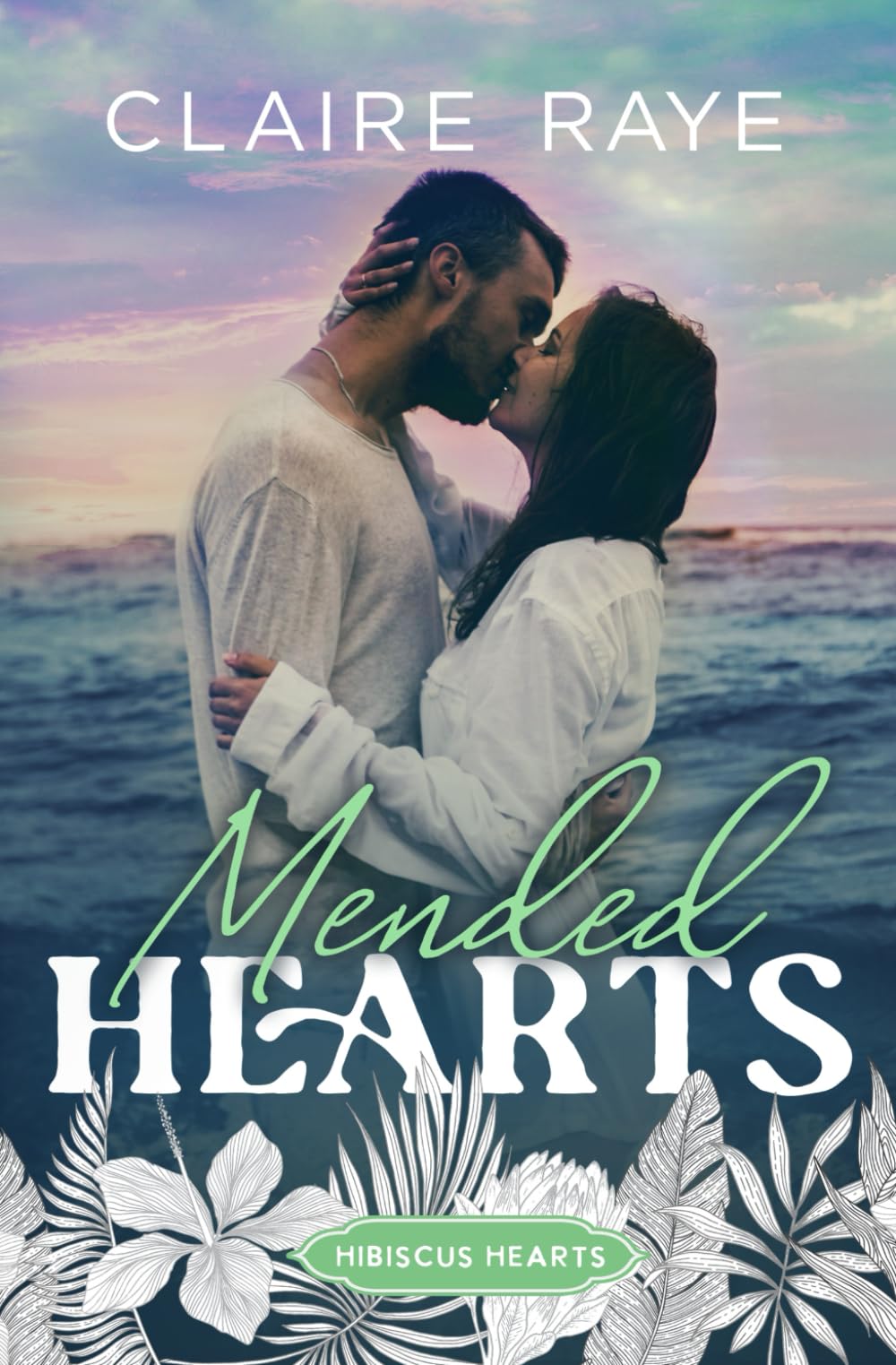 Mended Hearts: A Second Chance New Adult Romance: 4 (Hibiscus Hearts)