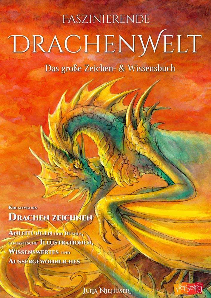 Faszinierende Drachenwelt – Das große Zeichen- & Wissensbuch (Fazinierende Drachenwelt)