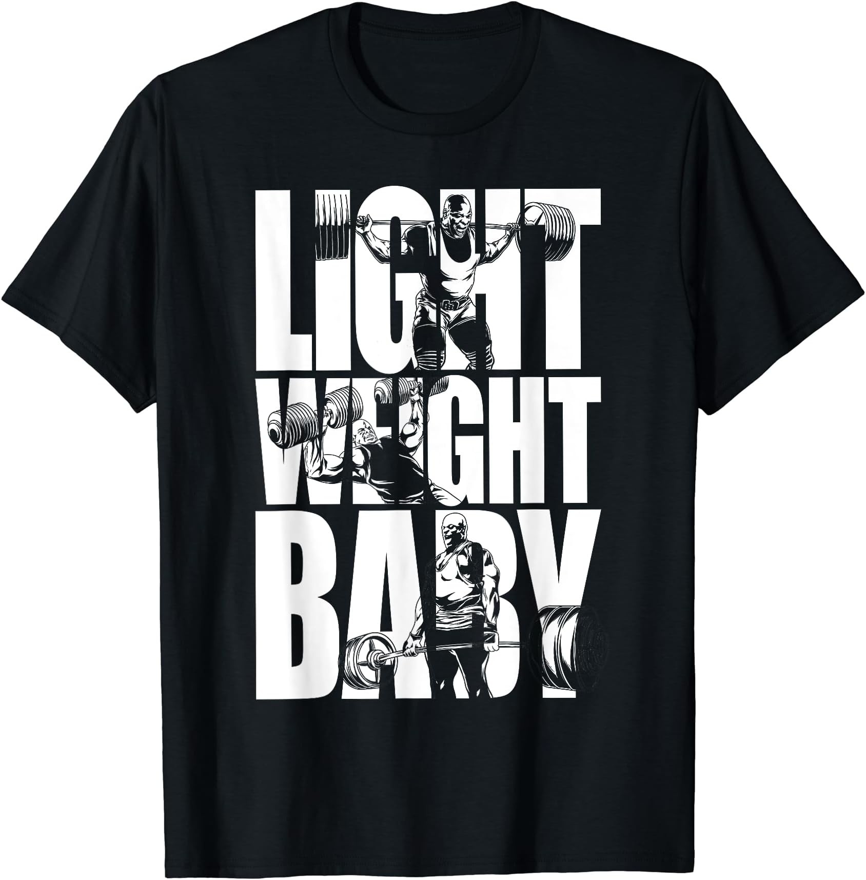 Gym Motivational GiftsLight Weight Baby - Ronnie Coleman, Squat Bench Deadlift Gym T-ShirtOEKO-TEX STANDARD 100
