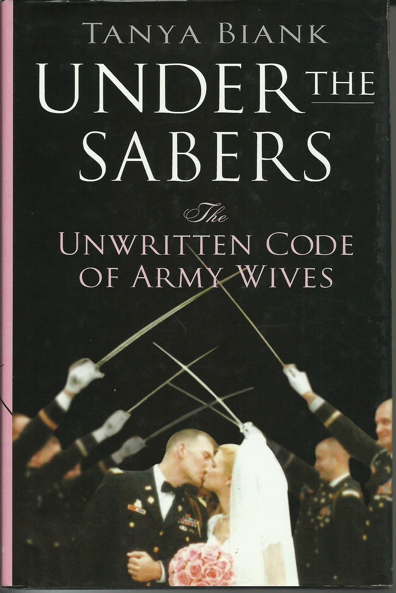 Cover of Under the Sabers: The Unwritten Code of Army Wives