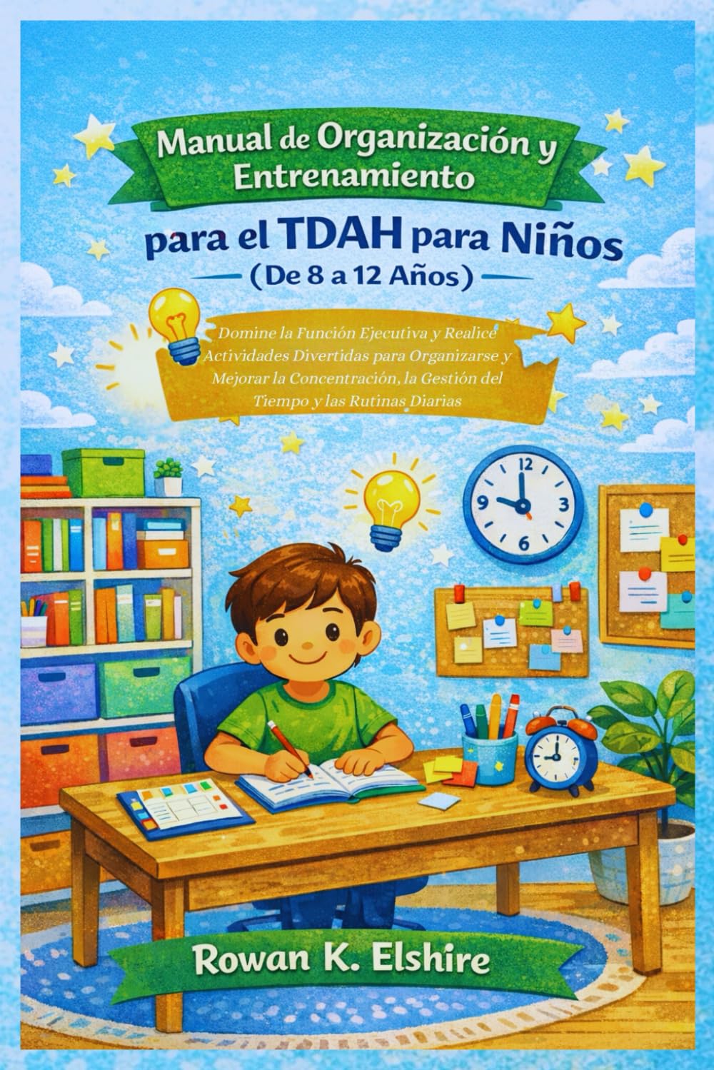 Manual de Organización y Entrenamiento para el TDAH para Niños (De 8 a 12 Años)
