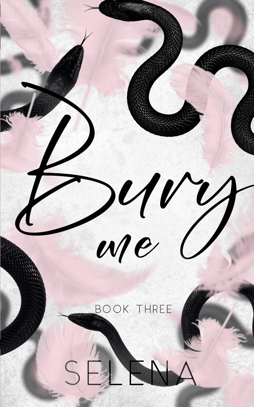 Bury Me: 3 (Willow Heights Prep Academy: The Elite)