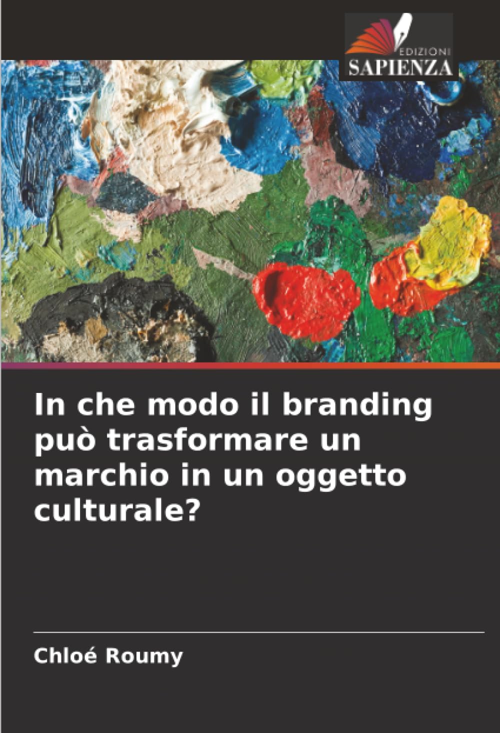 In che modo il branding può trasformare un marchio in un oggetto culturale?