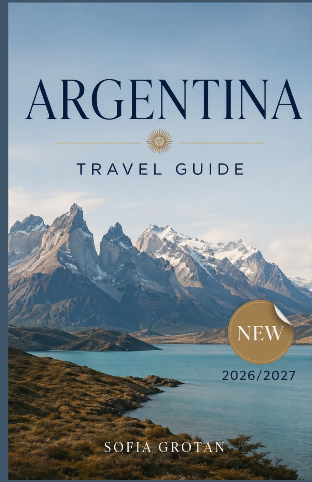 Argentina Travel guide 2026: Explore Buenos Aires, Patagonia, Iguazu Falls, and Scenic Routes with Practical Travel Tips