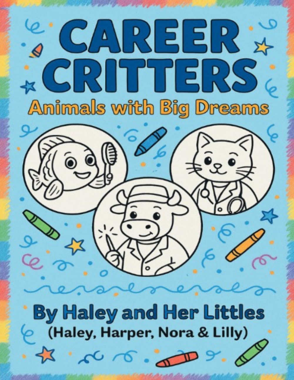 Career Critters: Animals with Big Dreams