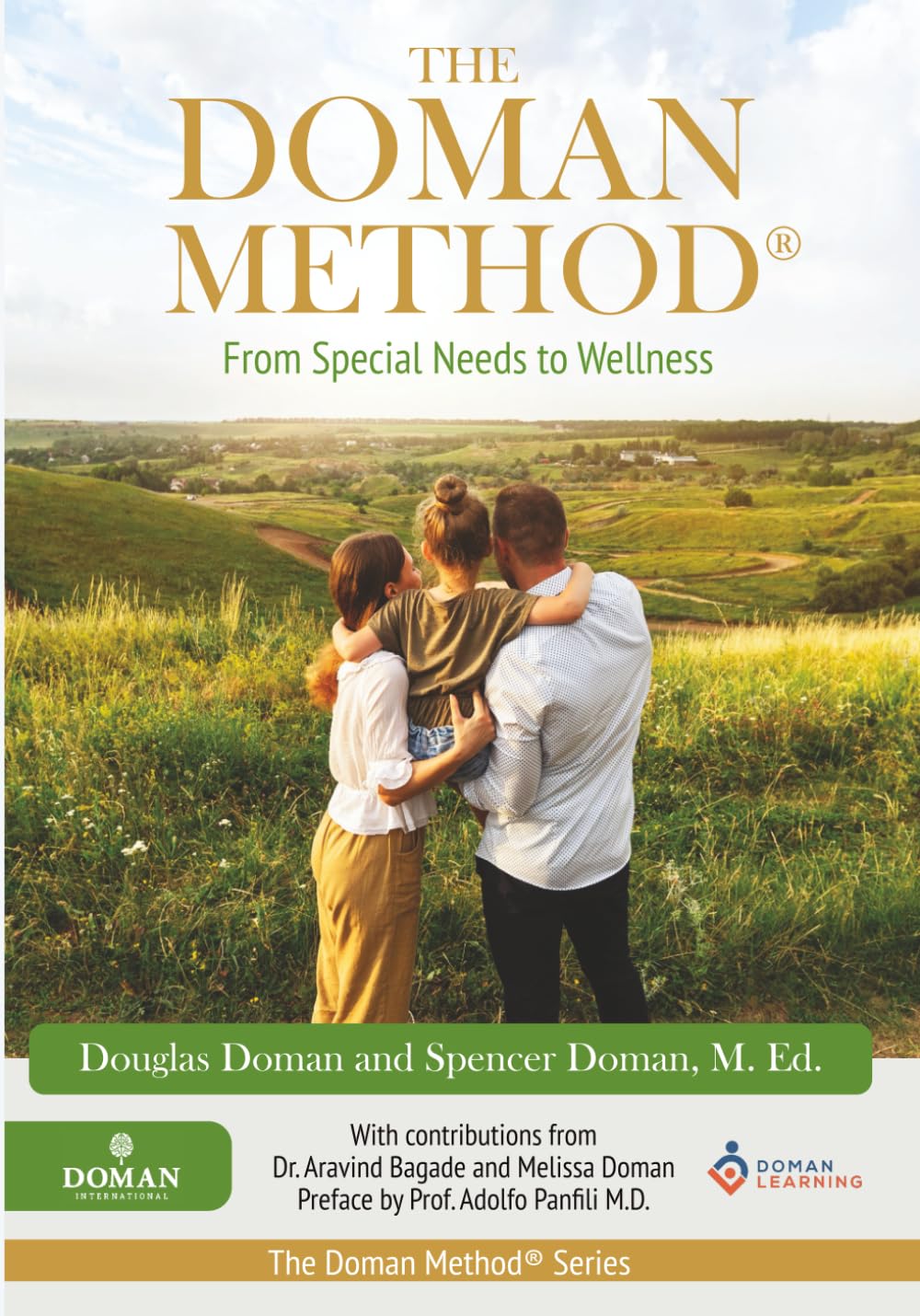 The Doman Method: From Special Needs to Wellness (The Doman Method® Series)