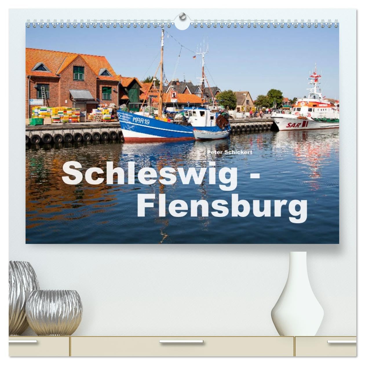 Schleswig-Flensburg (hochwertiger Premium Wandkalender 2026 DIN A2 quer), Kunstdruck in Hochglanz: Der wunderbare Region Schleswig-Flensburg im Norden der Republik. (CALVENDO Orte)